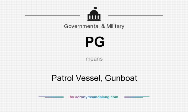 What does PG mean? It stands for Patrol Vessel, Gunboat