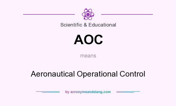 What does AOC mean? It stands for Aeronautical Operational Control