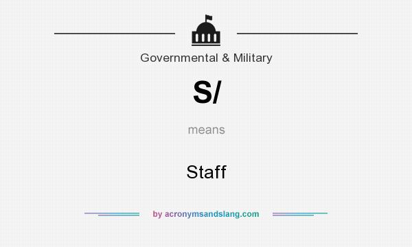 What does S/ mean? It stands for Staff