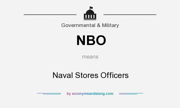 What does NBO mean? It stands for Naval Stores Officers