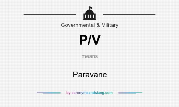 What does P/V mean? It stands for Paravane