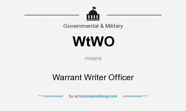 What does WtWO mean? It stands for Warrant Writer Officer