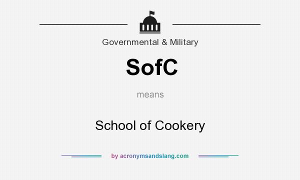 What does SofC mean? It stands for School of Cookery