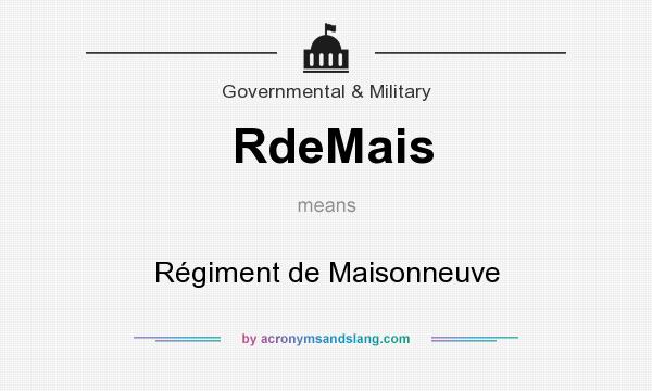 What does RdeMais mean? It stands for Régiment de Maisonneuve