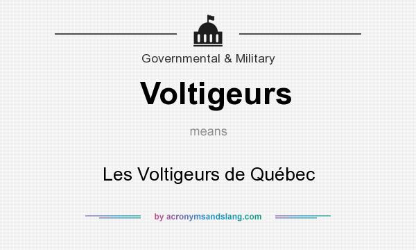 What does Voltigeurs mean? It stands for Les Voltigeurs de Québec