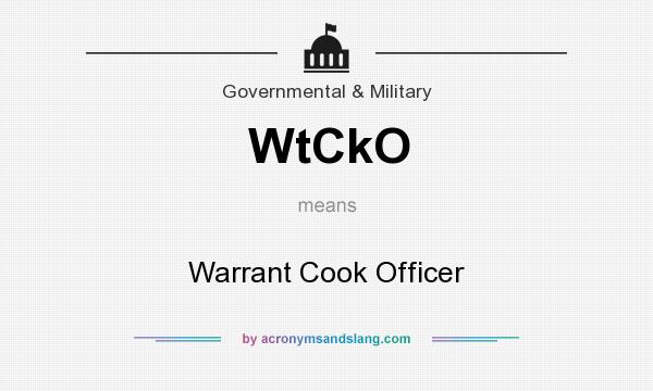 What does WtCkO mean? It stands for Warrant Cook Officer
