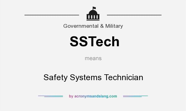 What does SSTech mean? It stands for Safety Systems Technician