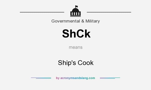 What does ShCk mean? It stands for Ship`s Cook