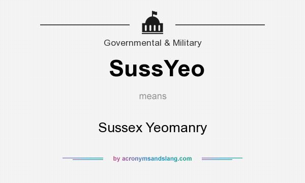 What does SussYeo mean? It stands for Sussex Yeomanry