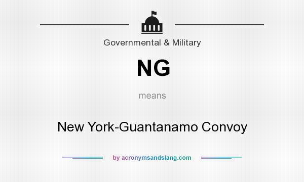 What does NG mean? It stands for New York-Guantanamo Convoy