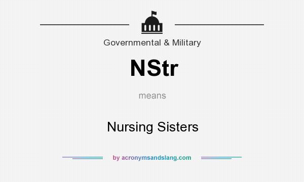 What does NStr mean? It stands for Nursing Sisters