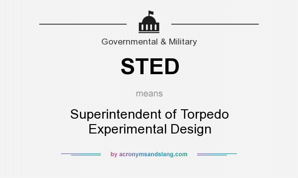 What does STED mean? It stands for Superintendent of Torpedo Experimental Design