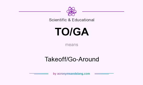 What does TO/GA mean? It stands for Takeoff/Go-Around