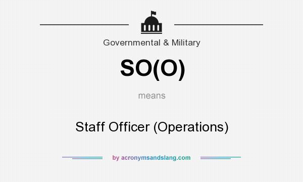What does SO(O) mean? It stands for Staff Officer (Operations)