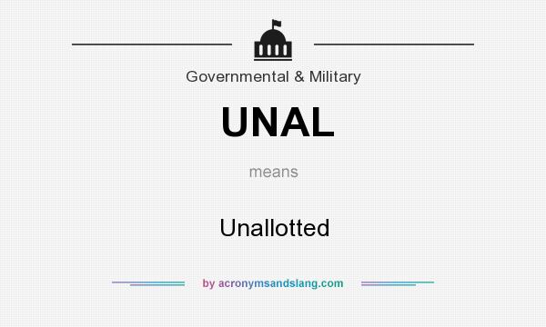 What does UNAL mean? It stands for Unallotted
