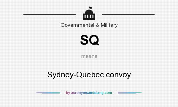 What does SQ mean? It stands for Sydney-Quebec convoy