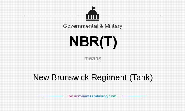 What does NBR(T) mean? It stands for New Brunswick Regiment (Tank)