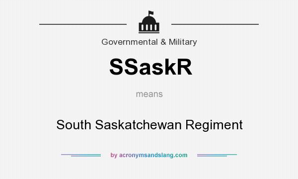 What does SSaskR mean? It stands for South Saskatchewan Regiment