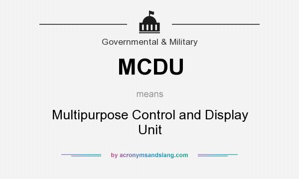 What does MCDU mean? It stands for Multipurpose Control and Display Unit