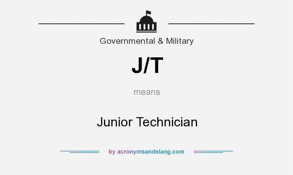 What does J/T mean? It stands for Junior Technician