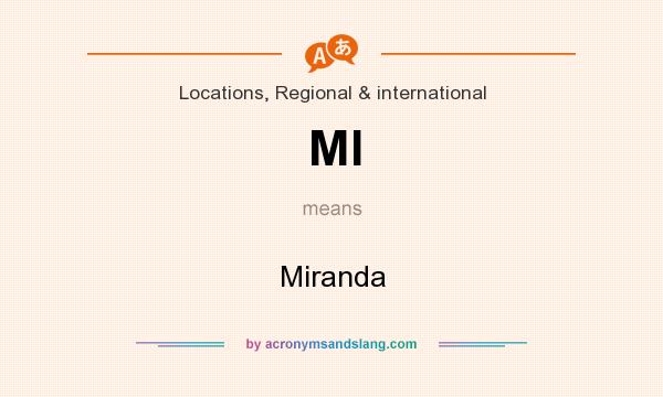 What does MI mean? It stands for Miranda