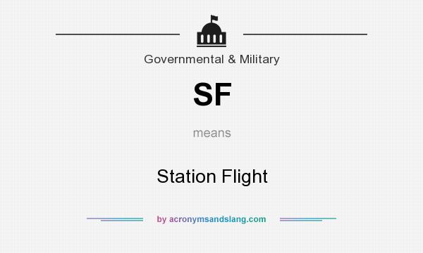 What does SF mean? It stands for Station Flight