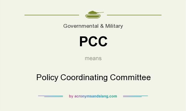 What does PCC mean? It stands for Policy Coordinating Committee