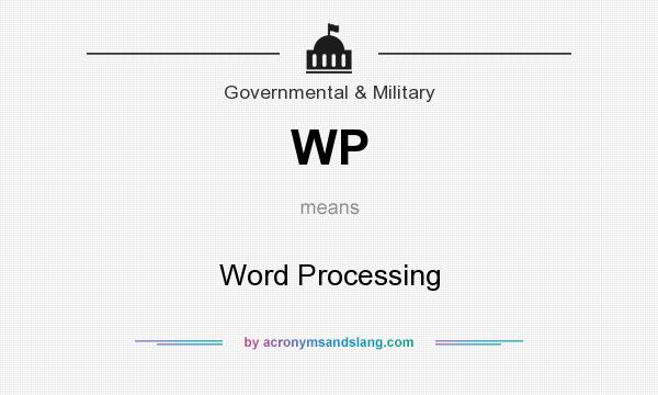 What does WP mean? It stands for Word Processing