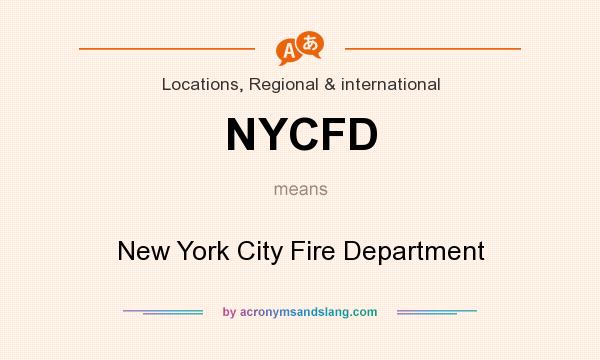 What does NYCFD mean? It stands for New York City Fire Department