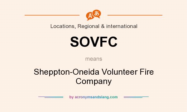 What does SOVFC mean? It stands for Sheppton-Oneida Volunteer Fire Company