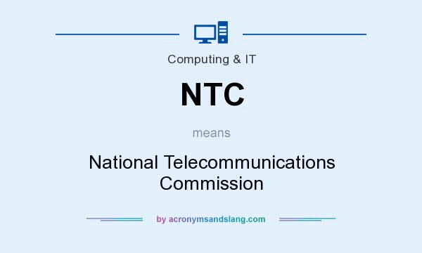 What does NTC mean? It stands for National Telecommunications Commission