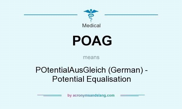 What does POAG mean? It stands for POtentialAusGleich (German) - Potential Equalisation