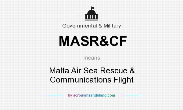 What does MASR&CF mean? It stands for Malta Air Sea Rescue & Communications Flight