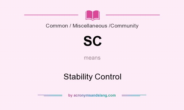 What does SC mean? It stands for Stability Control