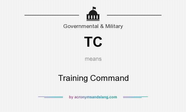 What does TC mean? It stands for Training Command