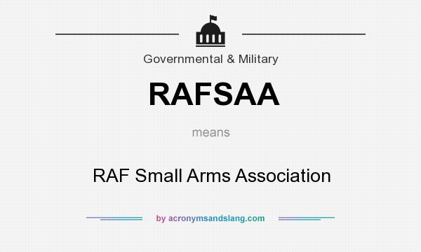 What does RAFSAA mean? It stands for RAF Small Arms Association