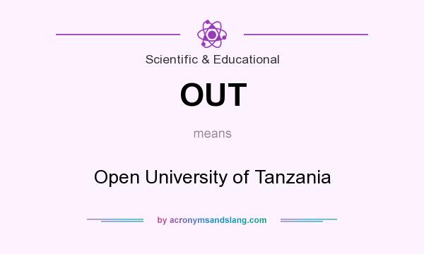 What does OUT mean? It stands for Open University of Tanzania