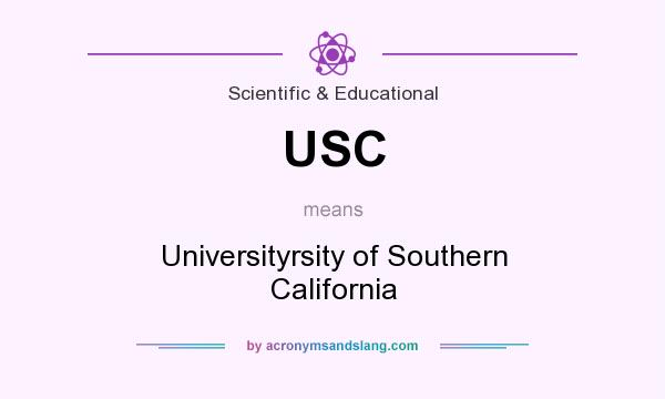 What does USC mean? It stands for Universityrsity of Southern California
