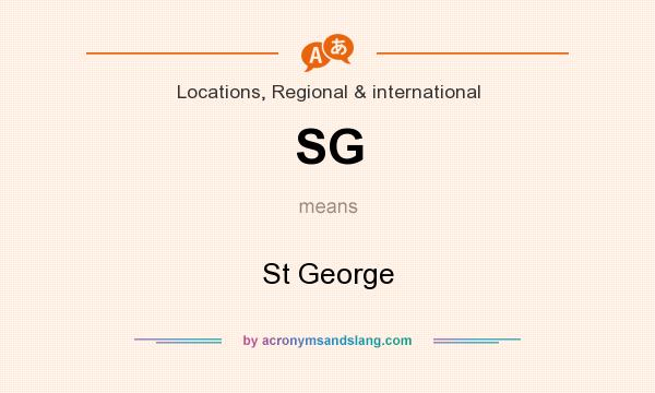 What does SG mean? It stands for St George
