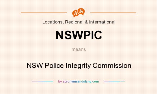 What does NSWPIC mean? It stands for NSW Police Integrity Commission