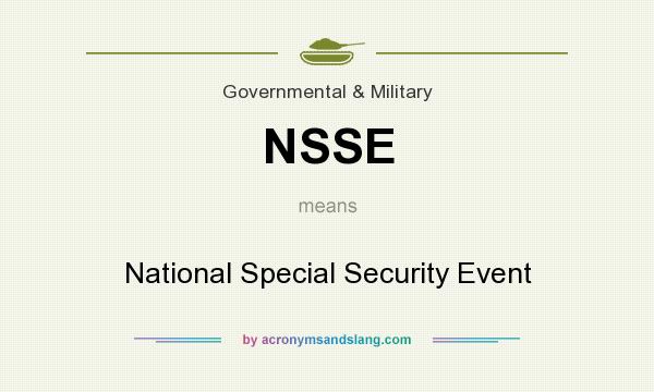 What does NSSE mean? It stands for National Special Security Event