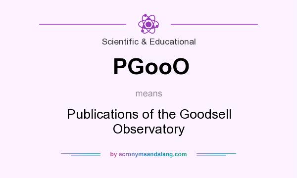 What does PGooO mean? It stands for Publications of the Goodsell Observatory