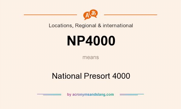 What does NP4000 mean? It stands for National Presort 4000