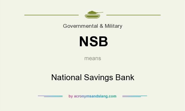 What does NSB mean? It stands for National Savings Bank