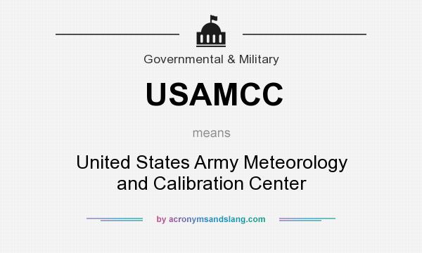 What does USAMCC mean? It stands for United States Army Meteorology and Calibration Center
