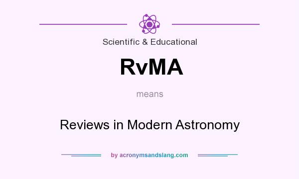 What does RvMA mean? It stands for Reviews in Modern Astronomy