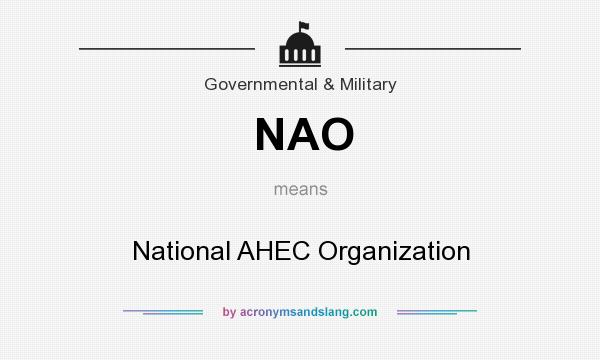 What does NAO mean? It stands for National AHEC Organization