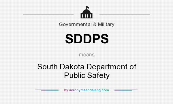 What does SDDPS mean? It stands for South Dakota Department of Public Safety