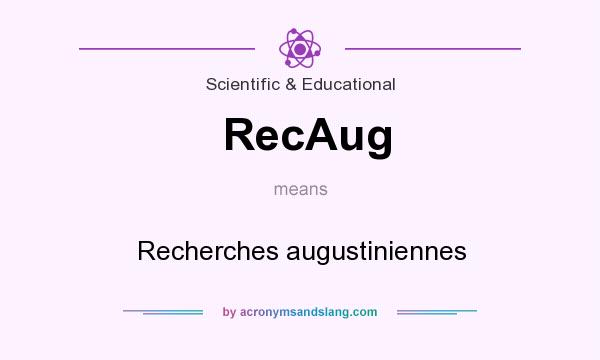 What does RecAug mean? It stands for Recherches augustiniennes
