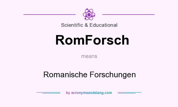 What does RomForsch mean? It stands for Romanische Forschungen
